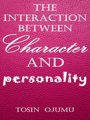 cover image of The Interaction Between Personality and Character